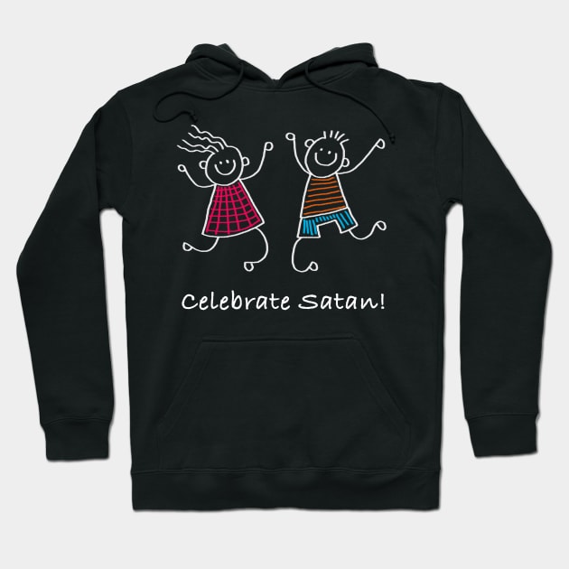 Celebrate Satan | Satanic Occult 666 Hoodie by MeatMan